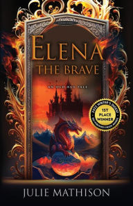 Title: Elena the Brave, Author: Julie Mathison
