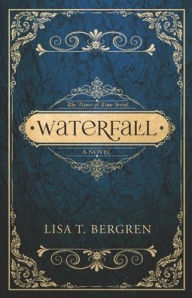 Title: Waterfall, Author: Lisa Tawn Bergren