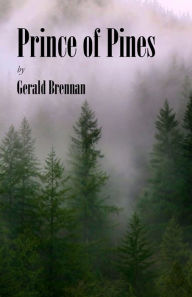 Title: Prince of Pines, Author: Gerald Brennan