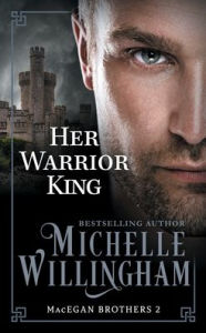 Title: Her Warrior King, Author: Michelle Willingham