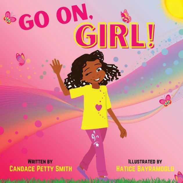 go-on-girl-by-candace-p-smith-hatice-bayramoglu-paperback-barnes-noble