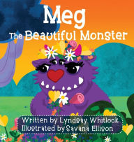 Title: Meg The Beautiful Monster, Author: Lyndsay Whitlock