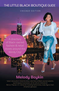 Title: The Little Black Boutique Guide: Chicago Edition, Author: Melody Boykin