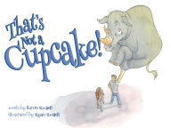 Title: That's Not a Cupcake!, Author: Kevin Russell