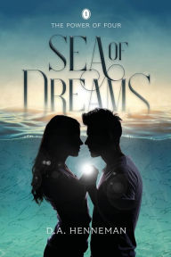 Title: Sea Of Dreams, Author: D.A. Henneman