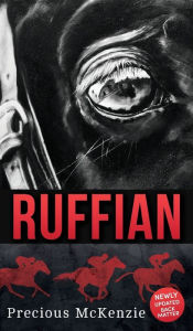 Title: Ruffian: The Greatest Thoroughbred Filly, Author: Precious McKenzie
