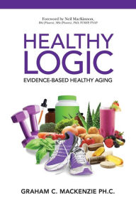 Title: Healthy Logic, Author: Graham C MacKenzie