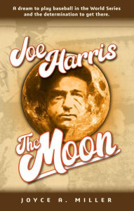 Title: Joe Harris, The Moon, Author: Joyce Miller