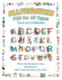 Alliteration Fun For All Types: The A to Z Collection