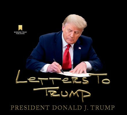 Letters to Trump by Donald J. Trump Hardcover Barnes Noble