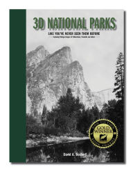 Title: 3D National Parks: Like You've Never Seen Them Before, Author: David A. Bossert