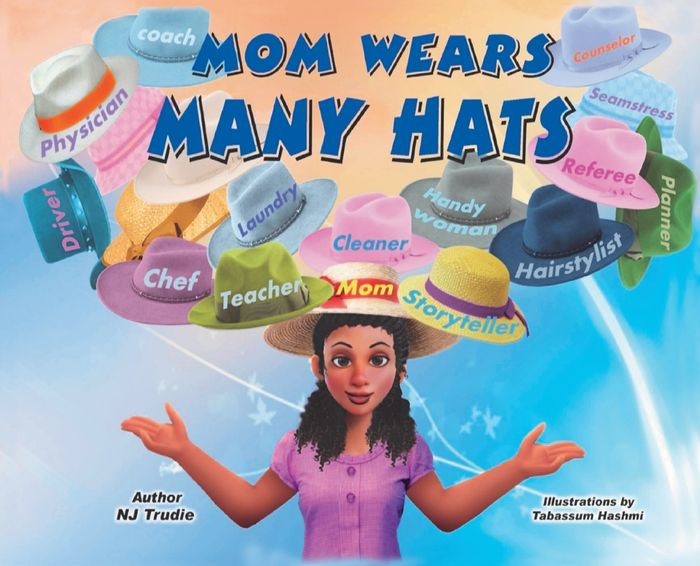 MOM WEARS MANY HATS by NJ TRUDIE, TABASSUM HASHMI, Hardcover Barnes