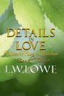 Details In Love: When Muses Misbehave Book Three