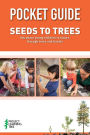 Pocket Guide: Seeds to Trees: Introduce young children to nature through trees and forests
