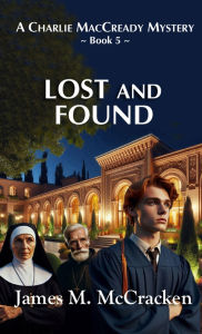 Title: Lost and Found, Author: James M McCracken