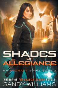 Title: Shades of Allegiance, Author: Sandy Williams