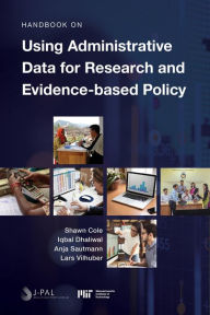 Title: Handbook on Using Administrative Data for Research and Evidence-based Policy, Author: Shawn Cole