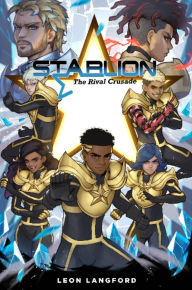 Title: StarLion: The Rival Crusade, Author: Leon Langford
