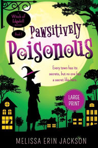 Title: Pawsitively Poisonous, Author: Melissa Erin Jackson