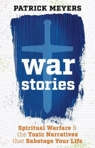 Title: War Stories, Author: Patrick J Meyers