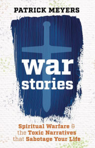 Title: War Stories, Author: Patrick J Meyers