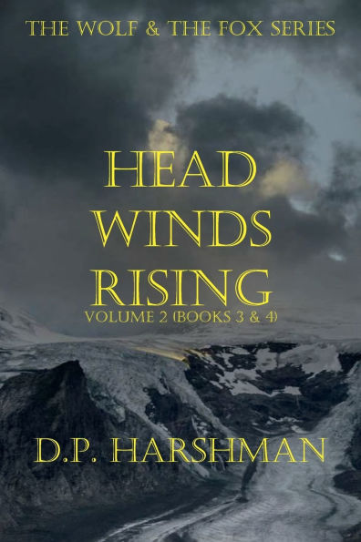 The Wolf & The Fox Series Volume 2 Head Winds Rising