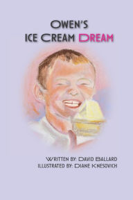 Title: Owen's Ice Cream Dream, Author: David Wade Ballard