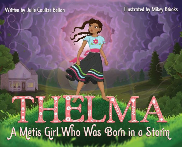 Thelma: A MÃ¯Â¿Â½tis Girl Who Was Born in a Storm