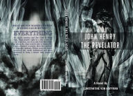Title: John Henry the Revelator, Author: Constantine von Hoffman