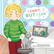 Title: I Can't, But I Can, Author: Erin Gray