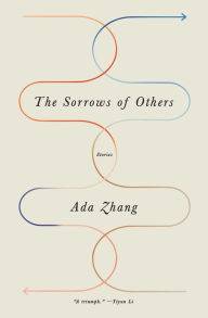 Title: The Sorrows of Others, Author: Ada Zhang