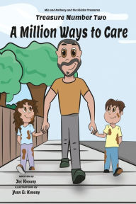 Title: A Million Ways to Care, Author: Joe Khoury