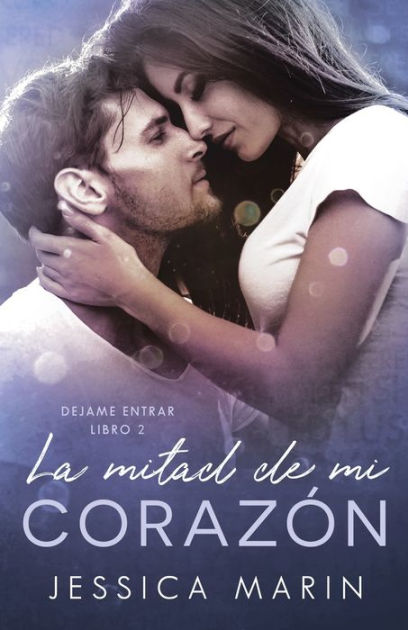 La Mitad De Mi Corazón By Jessica Marin Paperback Barnes And Noble® 2573