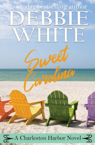 Title: Sweet Carolina, Author: Debbie White