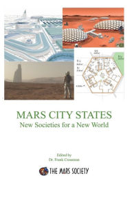 Title: MARS CITY STATES New Societies for a New World, Author: Frank Crossman