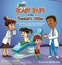 (NOT) Scary Stuff at the Dentist's Office: A Tear-Free, Fear-Free Adventure Into Creating Healthy Smiles