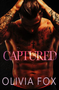 Title: Captured: Dirty Fairy Tales Series: Enemies to Lovers Romance, Author: Olivia Fox