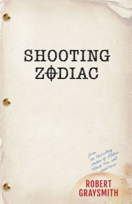 Title: Shooting Zodiac, Author: Robert Graysmith