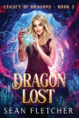 Dragon Lost (Legacy of Dragon Book Two)
