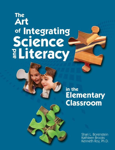 The Art of Integrating Science and Literacy in the Elementary Classroom