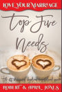 Top Five Needs: The art of becoming boyfriend and girlfriend again