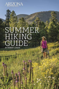 Title: Arizona Highways Summer Hiking Guide, Author: Robert Stieve