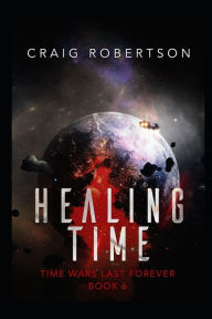 Title: Healing Time, Author: Craig Robertson