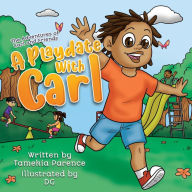 Title: A Playdate With Carl, Author: Tamekia Parence