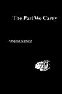 The Past We Carry