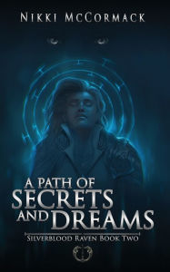 Title: A Path of Secrets and Dreams, Author: Nikki McCormack