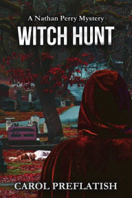 Title: Witch Hunt, Author: Carol Preflatish