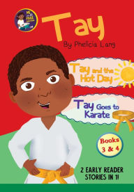 Title: Tay and the Hot Day, Author: Phelicia E Lang