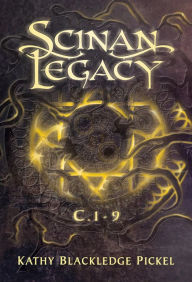 Title: Scinan Legacy: C. 1-9, Author: Kathy Blackledge Pickel