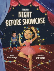 Title: 'Twas the Night Before Showcase, Author: Chris George